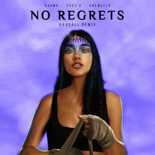 No Regrets (Randall Remix) - KSHMR x Yves V feat. Krewella