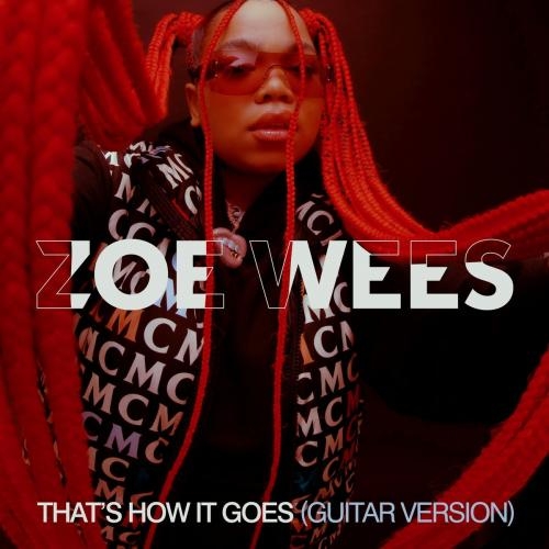 That Is How It Goes (Guitar Version) - Zoe Wees