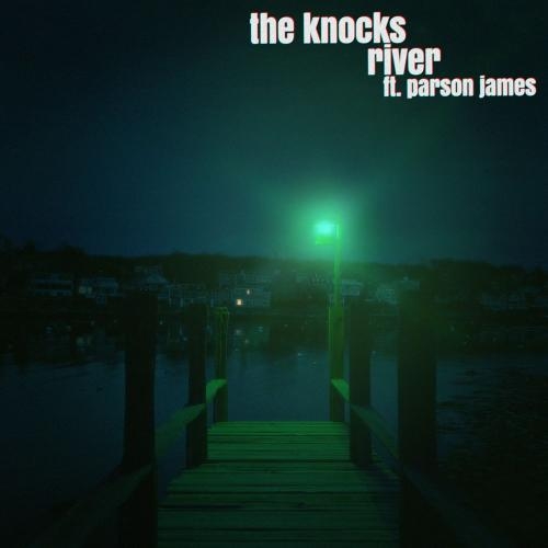 River - The Knocks feat. Parson James