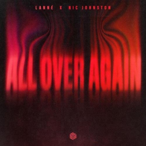 All Over Again - LANNÉ & Nic Johnston