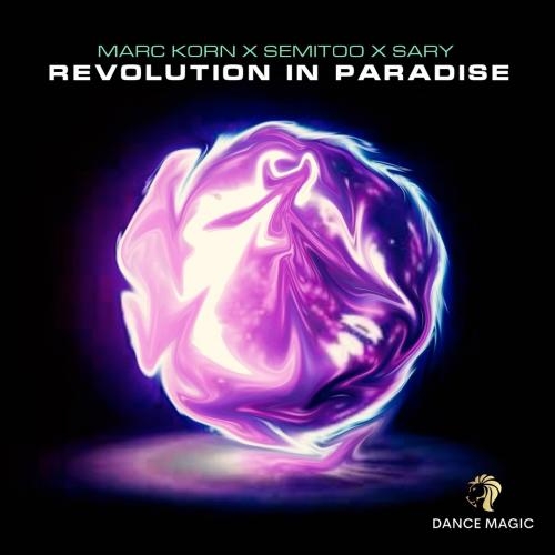 Revolution In Paradise (Radio Edit) - Marc Korn & Semitoo feat. Sary