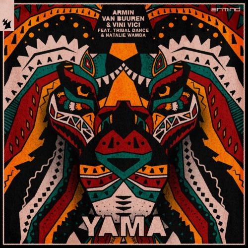 Yama - Armin Van Buuren & Vini Vici feat. Tribal Dance & Natalie Wamba