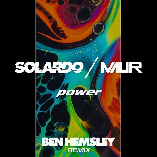 Power (Ben Hemsley Remix) - Solardo & Maur