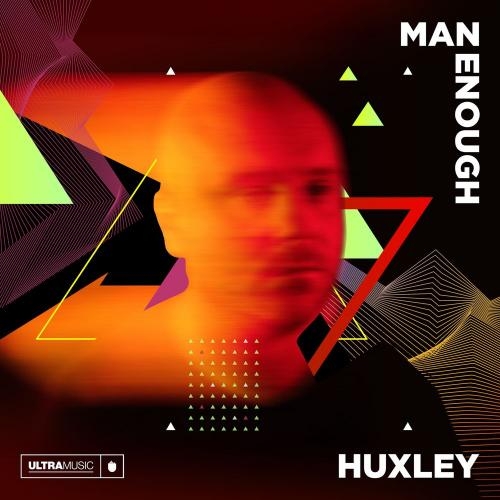 Man Enough - Huxley