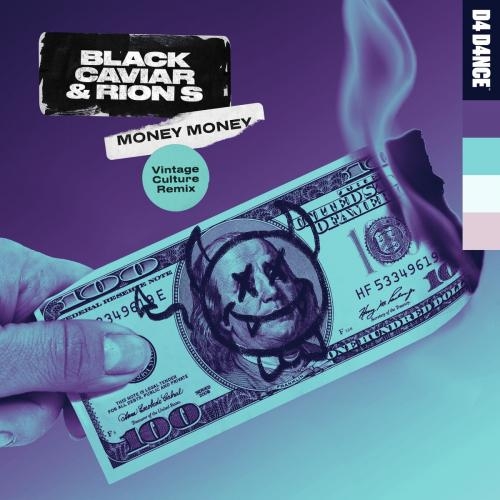 Money Money (Vintage Culture Mix) - Black Caviar & Rion S