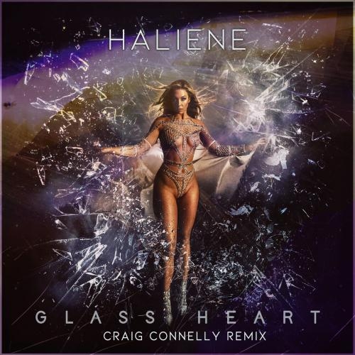 Glass Heart (Craig Connelly Remix) - HALIENE