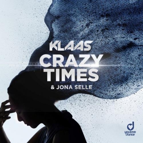 Crazy Times - Klaas feat. Jona Selle