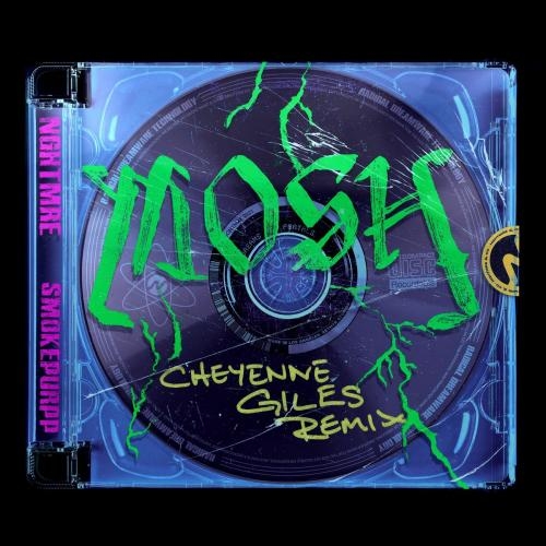 MOSH (Cheyenne Giles Remix) - Nghtmre feat. Smokepurpp