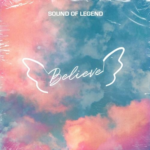 Believe (Club Mix) - Sound Of Legend