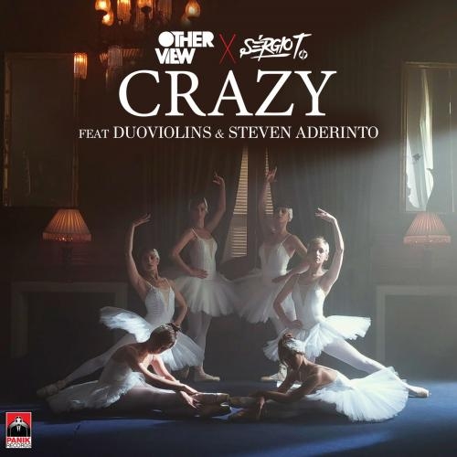 Crazy - Otherview & Sergio T. feat. Steven Aderinto & Duoviolins