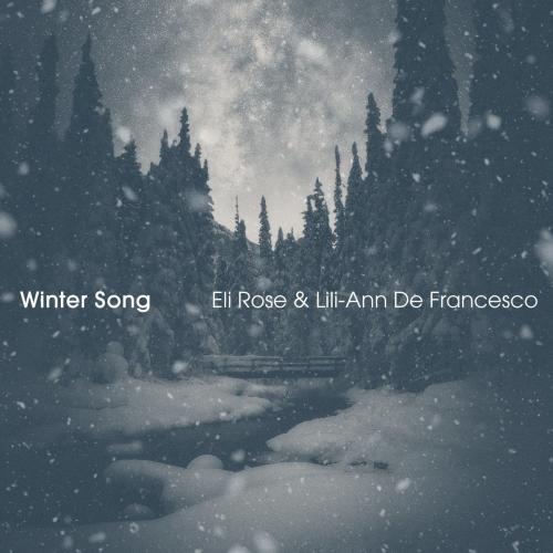 Winter Song - Eli Rose feat. Lili-Ann De Francesco