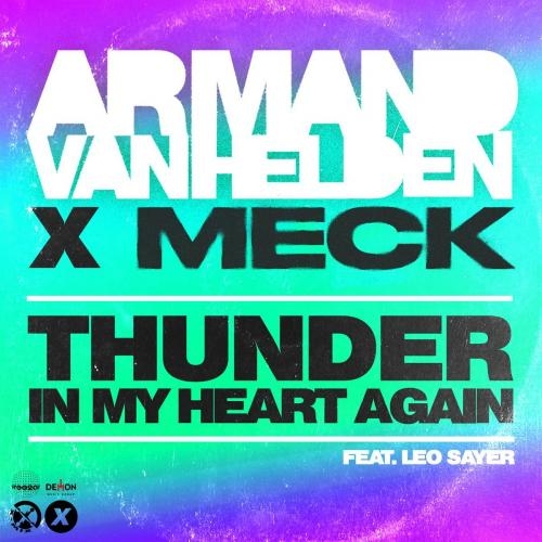 Thunder In My Heart Again - Armand Van Helden x Meck feat. Leo Sayer