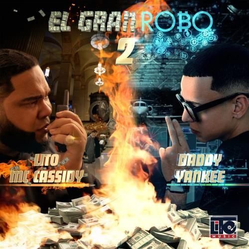 El Gran Robo, Pt. 2 - Lito Mc Cassidy & Daddy Yankee