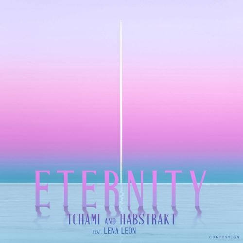 Eternity - Tchami & Habstrakt feat. Lena Leon