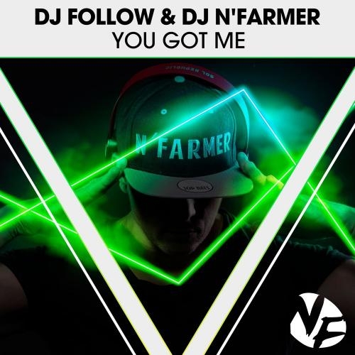 You got me (Radio Edit) - DJ N'Farmer feat. DJ Follow