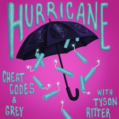 Hurricane - Cheat Codes & Grey feat. Tyson Ritter