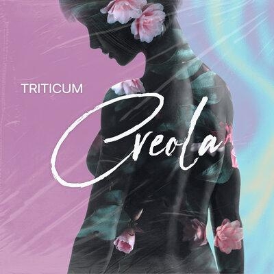 Creola - TRITICUM