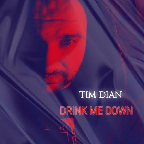 Drink Me Down - Tim Dian