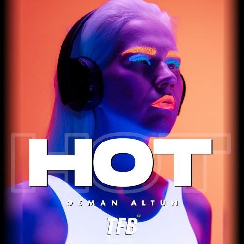 Hot - Osman Altun