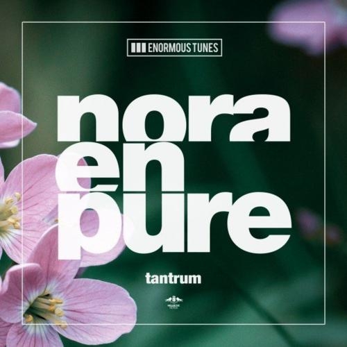 Tantrum - Nora En Pure