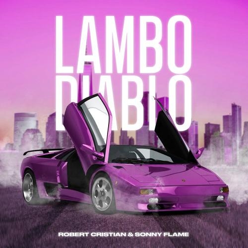 Lambo Diablo - Robert Cristian & Sonny Flame