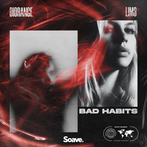 Bad Habits - Diorange feat. LIM3