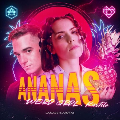 Ananas - WEiRD GRRL feat. Kastelo