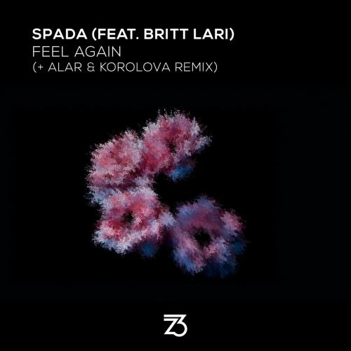 Feel Again (Alar x Korolova Remix) - Spada feat. Britt Lari