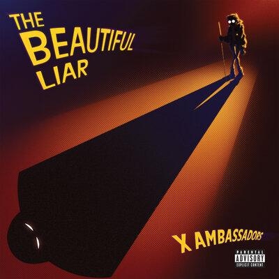 Beautiful Liar - X Ambassadors