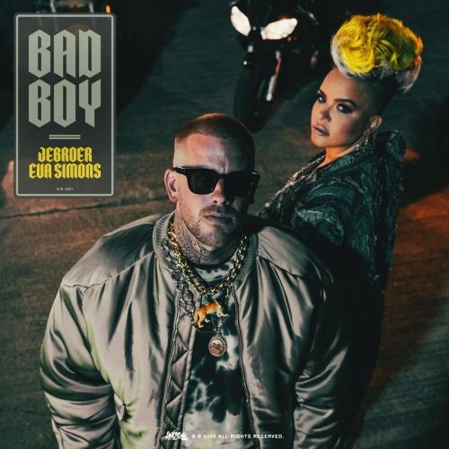 Bad Boy - Jebroer feat. Eva Simons