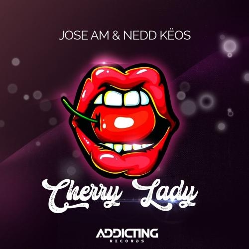 Cherry Lady - Jose AM feat. Nedd Keos