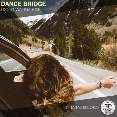 I Dont Wanna Rush - Dance Bridge