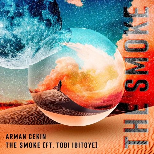 The Smoke - Arman Cekin feat. Tobi Ibitoye