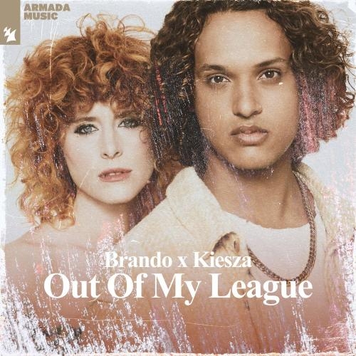 Out Of My League - Brando & Kiesza