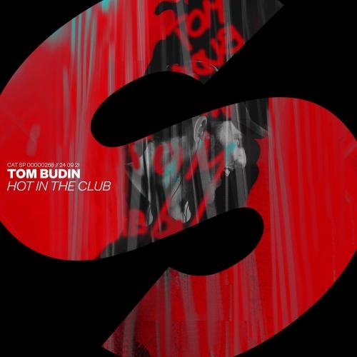 Hot In The Club - Tom Budin