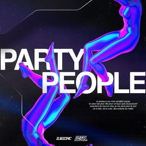 Party People - Subsonic & HARRY SHOTTA