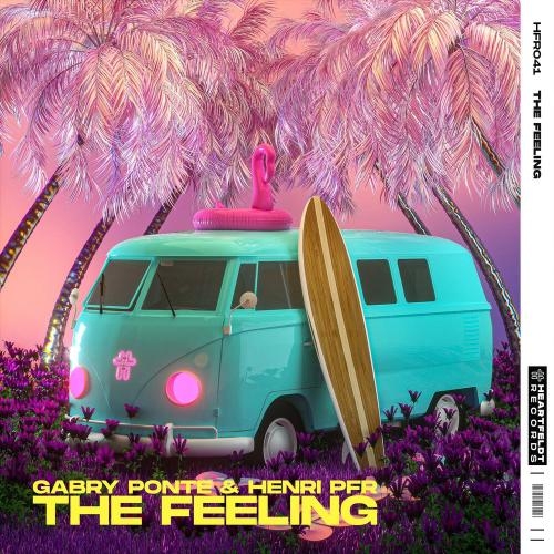 The Feeling - Gabry Ponte & Henri PFR