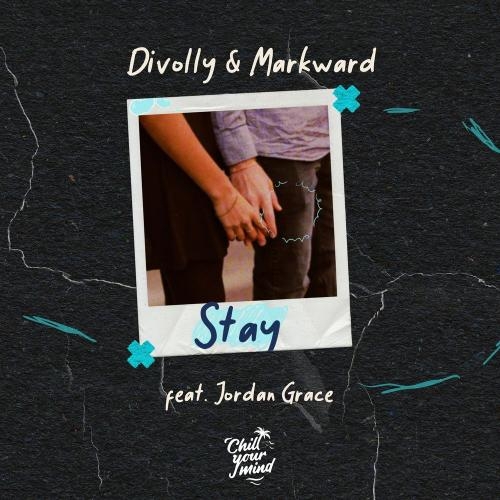 Stay - Divolly & Markward feat. Jordan Grace