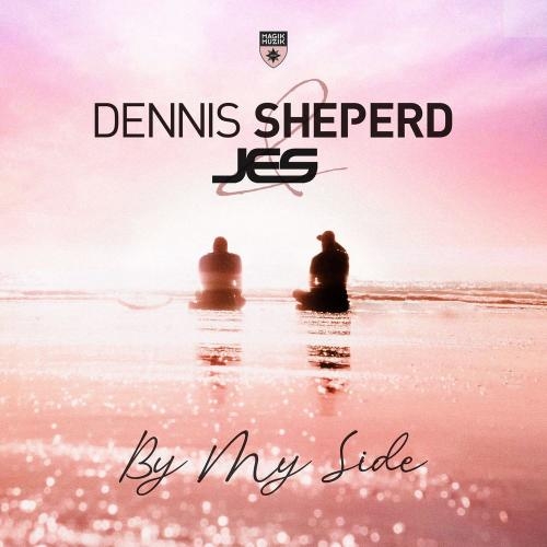 By My Side - Dennis Sheperd & JES