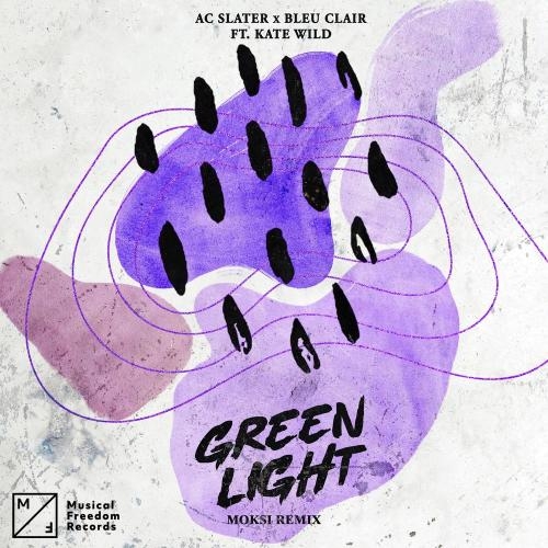 Green Light (Moksi Remix) - AC Slater & Bleu Clair feat. Kate Wild