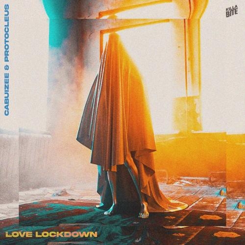 Love Lockdown - Cabuizee & Protocleus