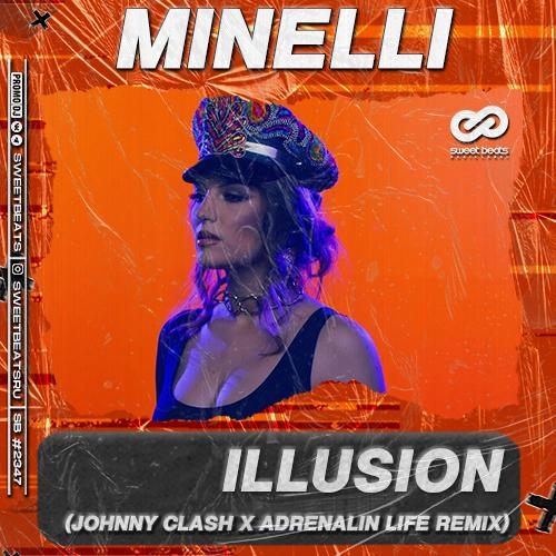 Illusion (Johnny Clash & Adrenalin Life Radio Edit) - Minelli