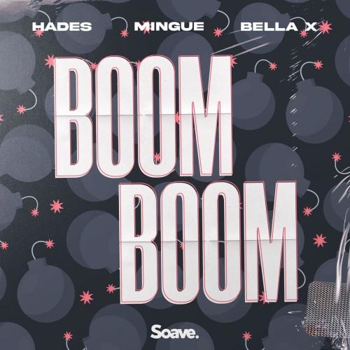 Boom Boom - Hades x Mingue feat. Bella X