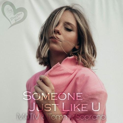 Someone Just Like U - Mativ & Tommy Soprano