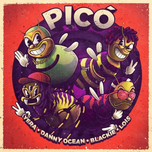 Pico - Yera & Blackie & Lois feat. Danny Ocean