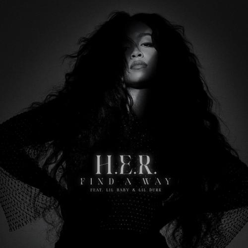 Find A Way - H.E.R. feat. Lil Baby & Lil Durk