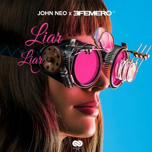 Liar Liar - John Neo & Efemero