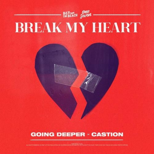 Break My Heart - Going Deeper & Castion