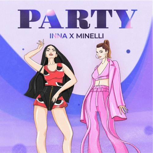 Party - Romanian House Mafia, INNA & Minelli