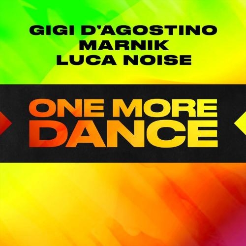 One More Dance - Gigi D'Agostino, Marnik & Luca Noise